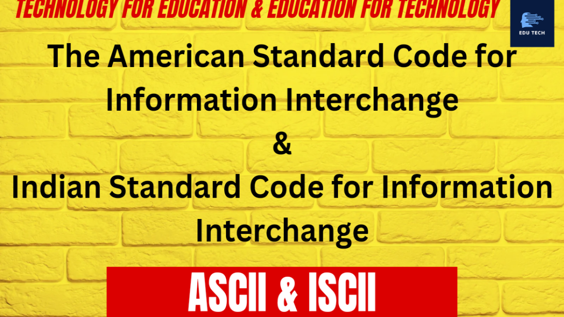 ASCII (American Standard Code for Information Interchange)