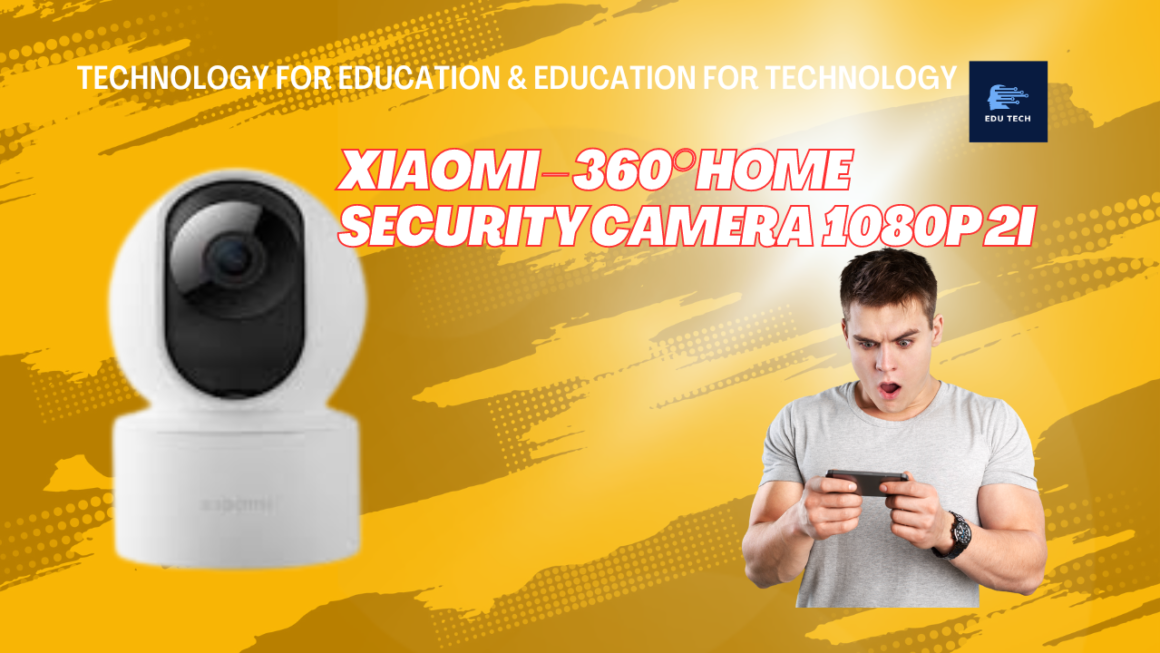 XIaomI – 360° Home Security Camera 1080p 2i