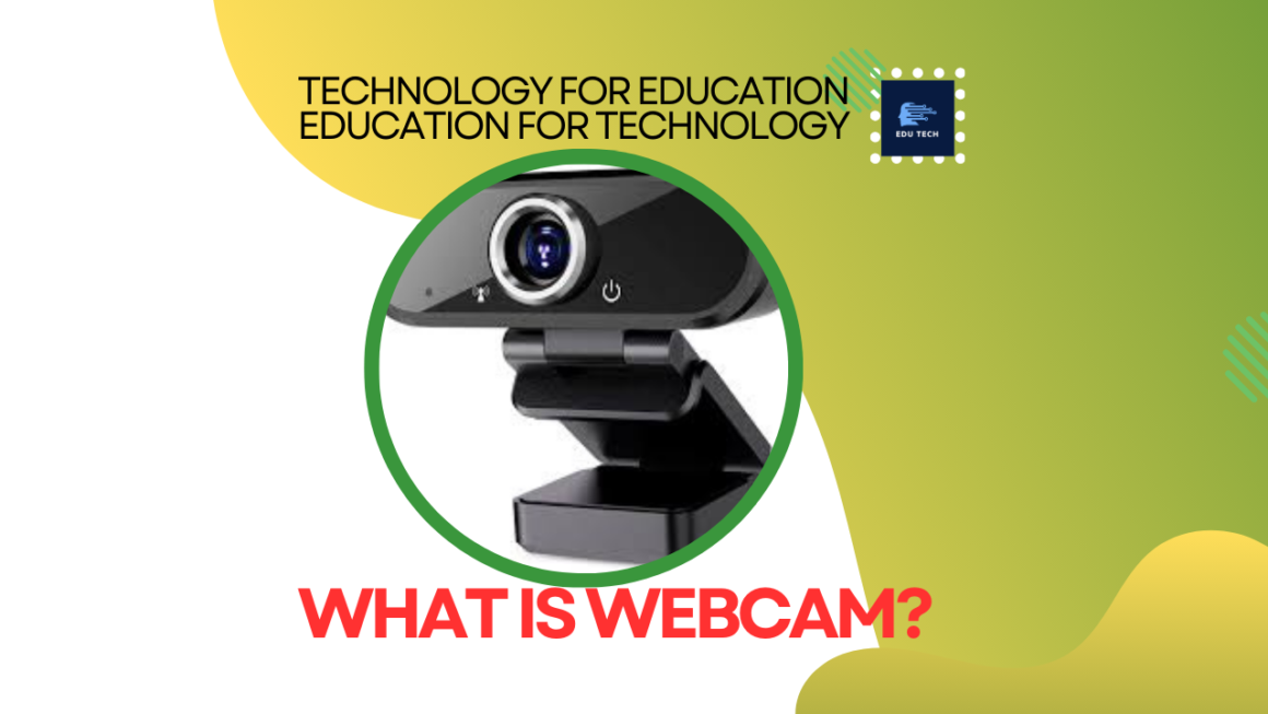 What is a webcam?
