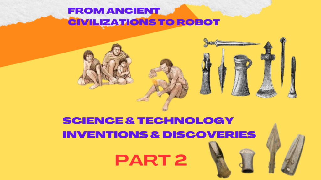 From Ancient Civilizations to Robot (Part 2)