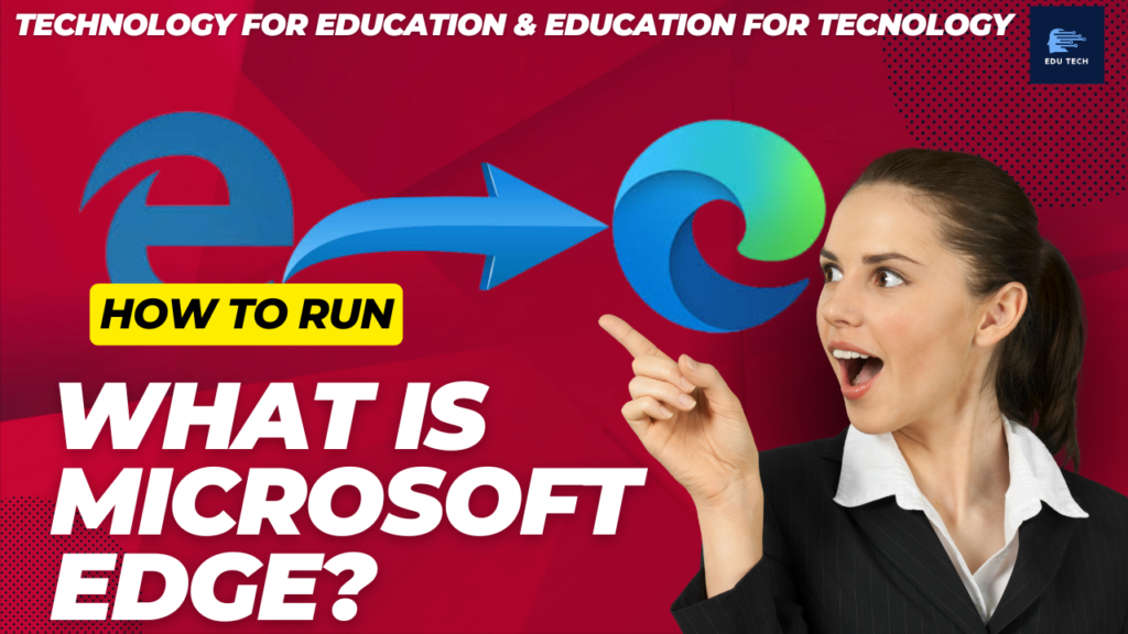 What is Microsoft Edge?